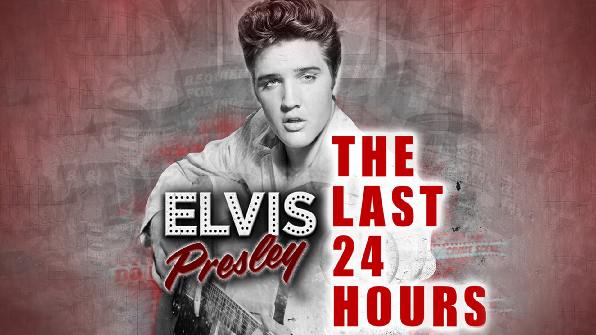 The Last 24 Hours: Elvis Presley