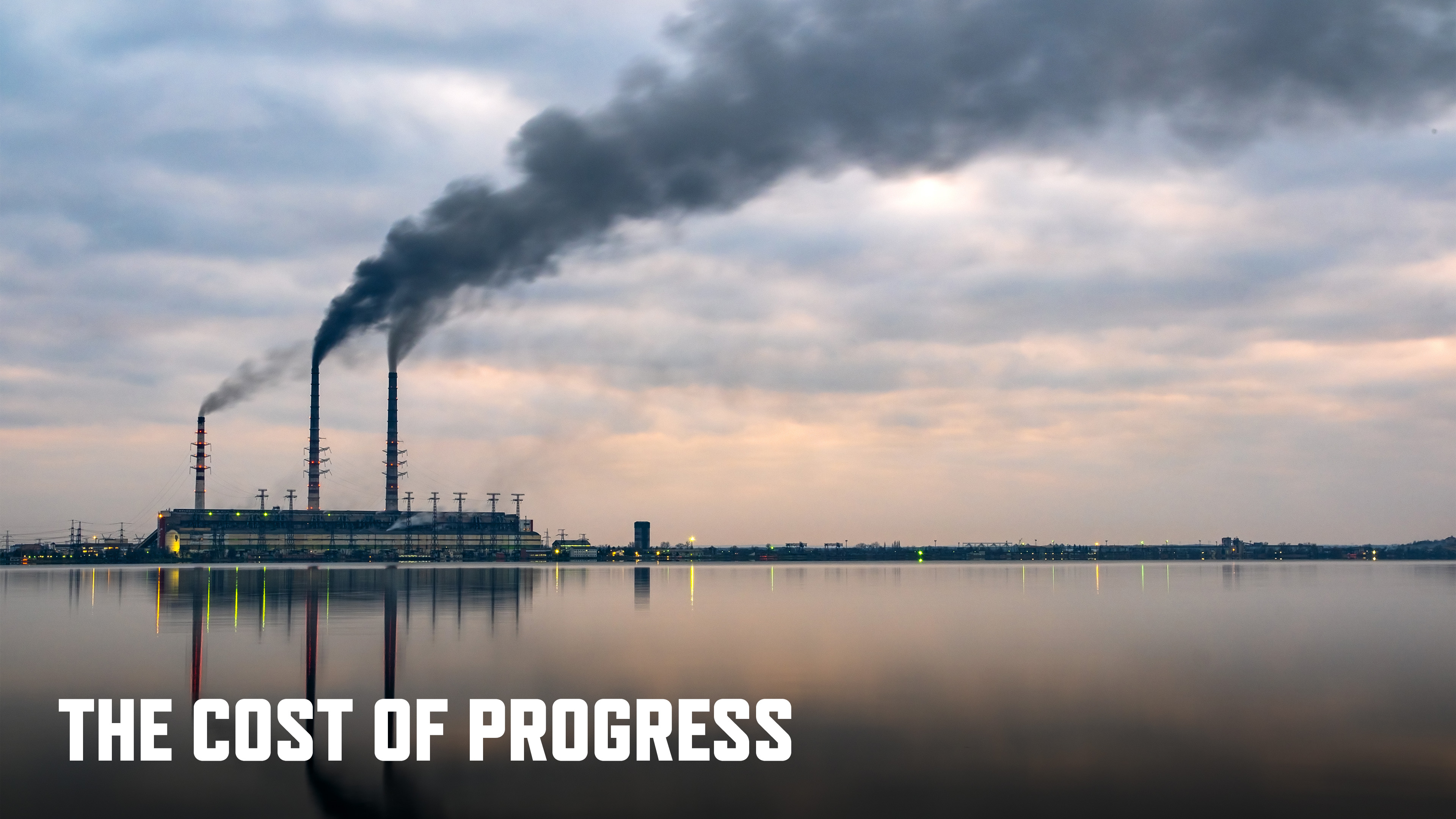 The Cost Of Progress