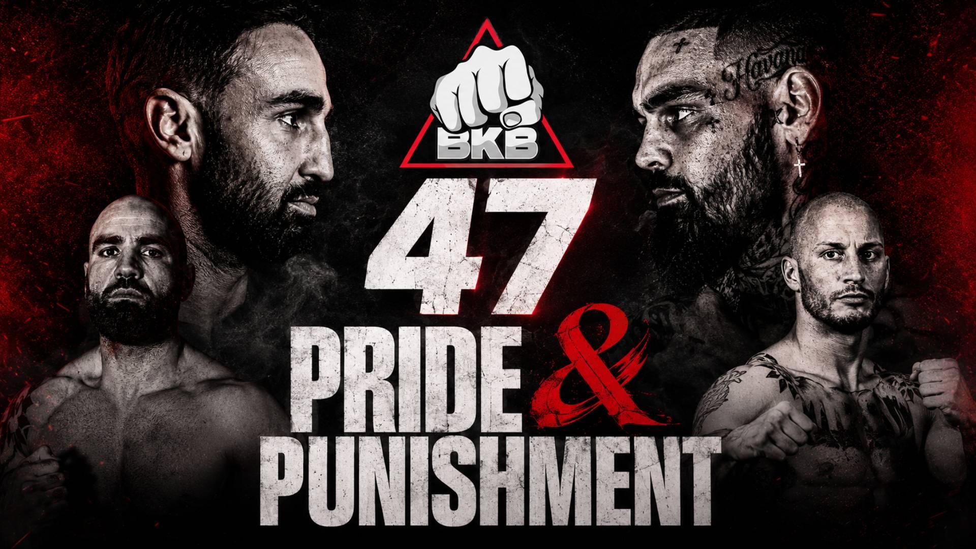 BKB Bare Knuckle 47: Pride & Punishment