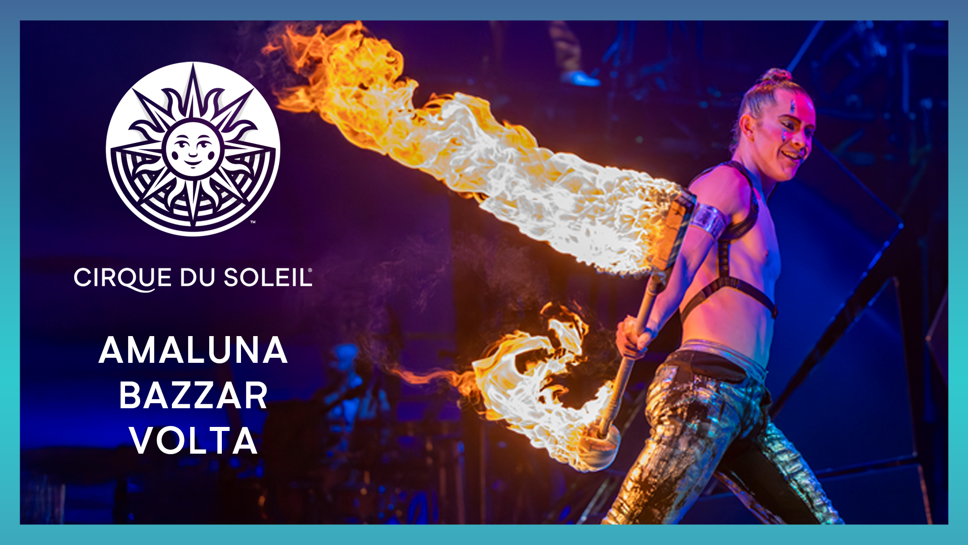 Amaluna, Bazzar & Volta