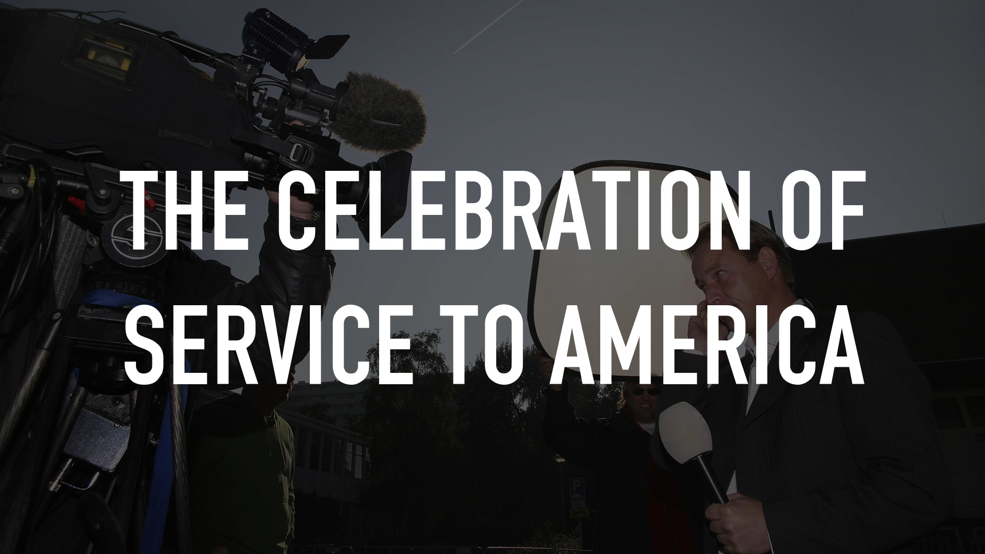 The Celebration of Service to America