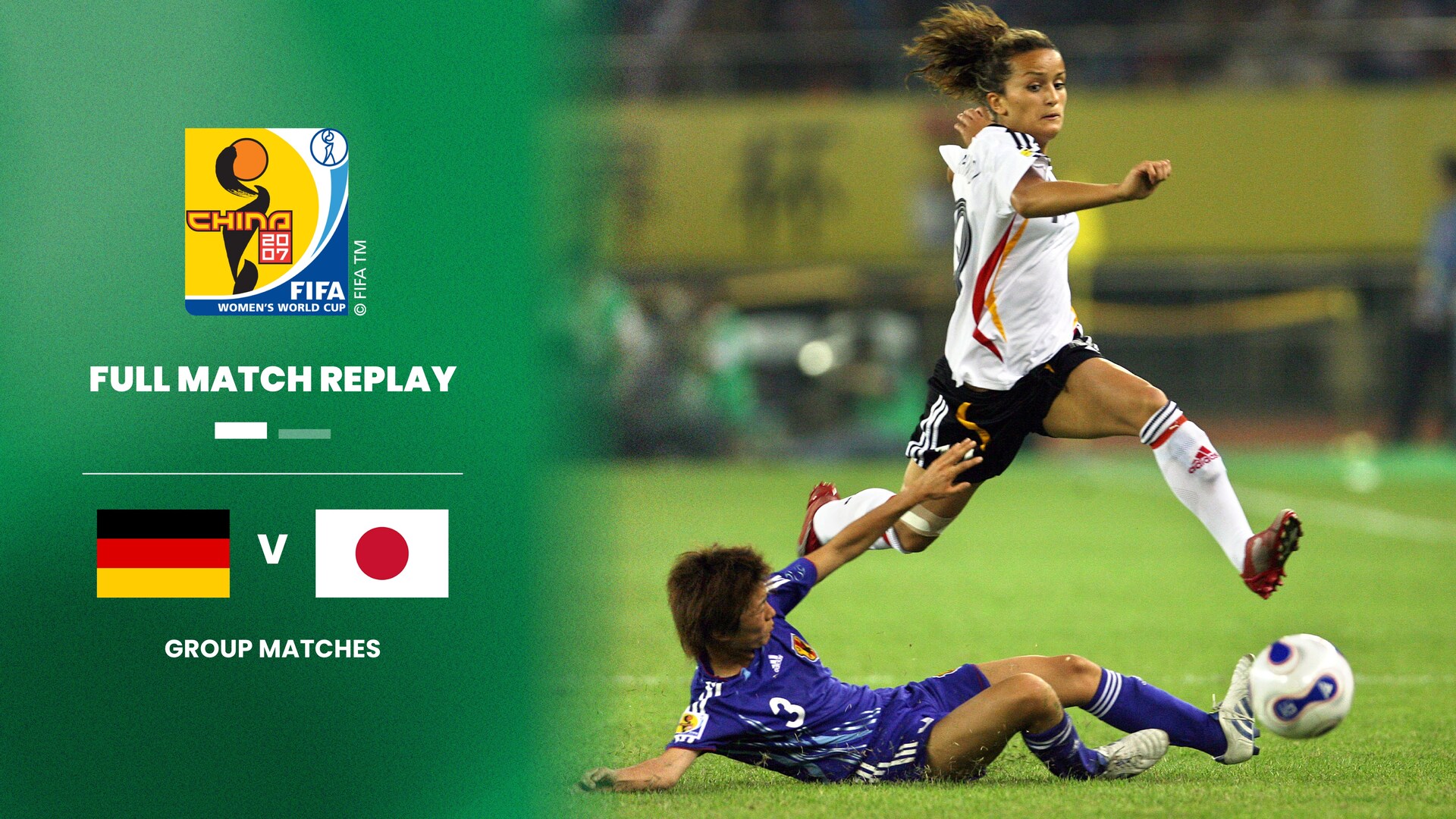 Germany v Japan | Group A | FIFA Women's World Cup China 2007™ | Full Match Replay