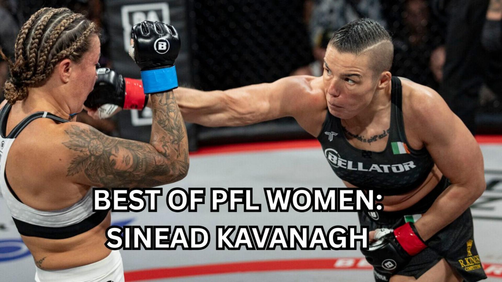 Best of PFL Women: Sinead Kavanagh