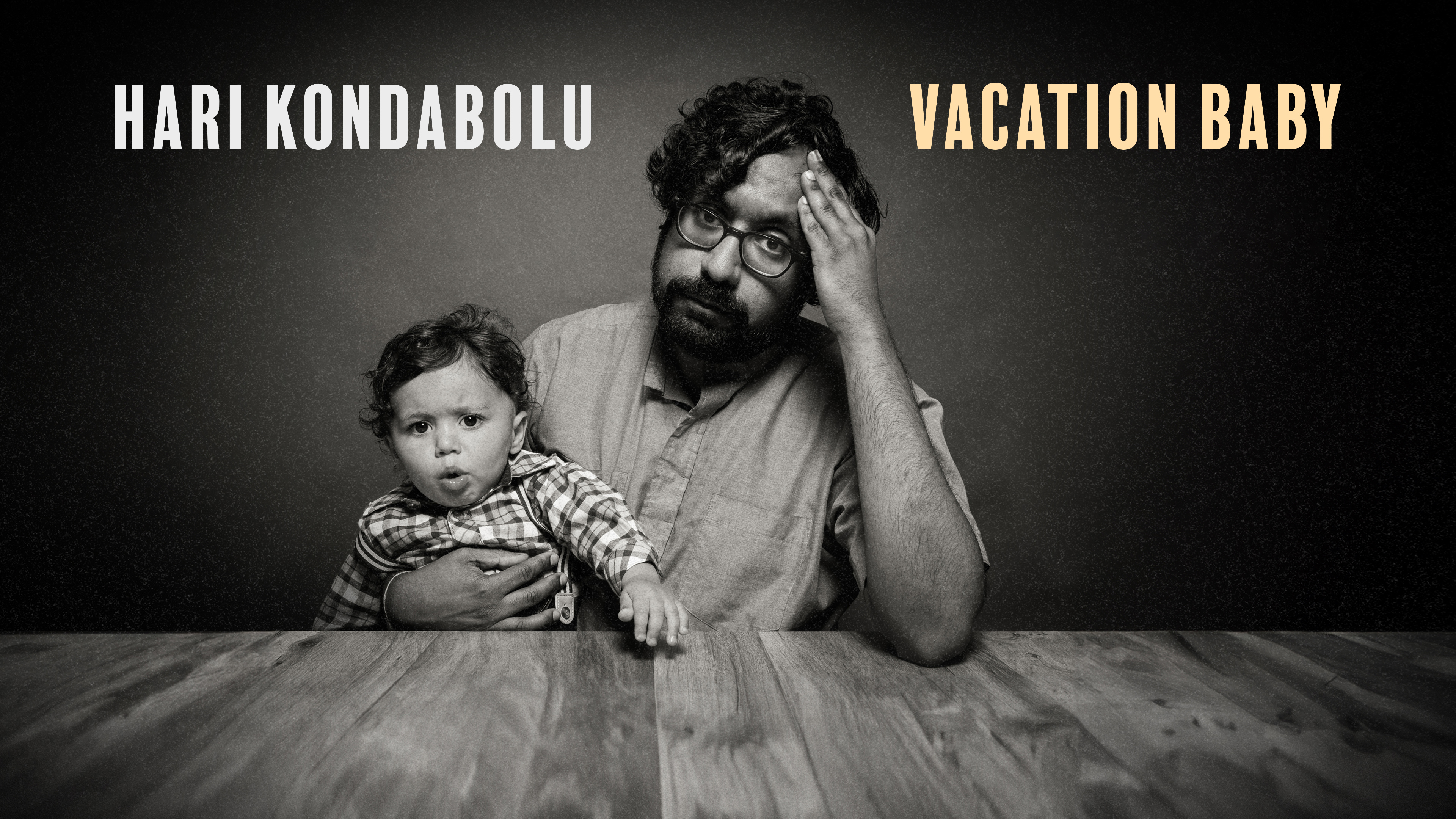 Hari Kondabolu: Vacation Baby
