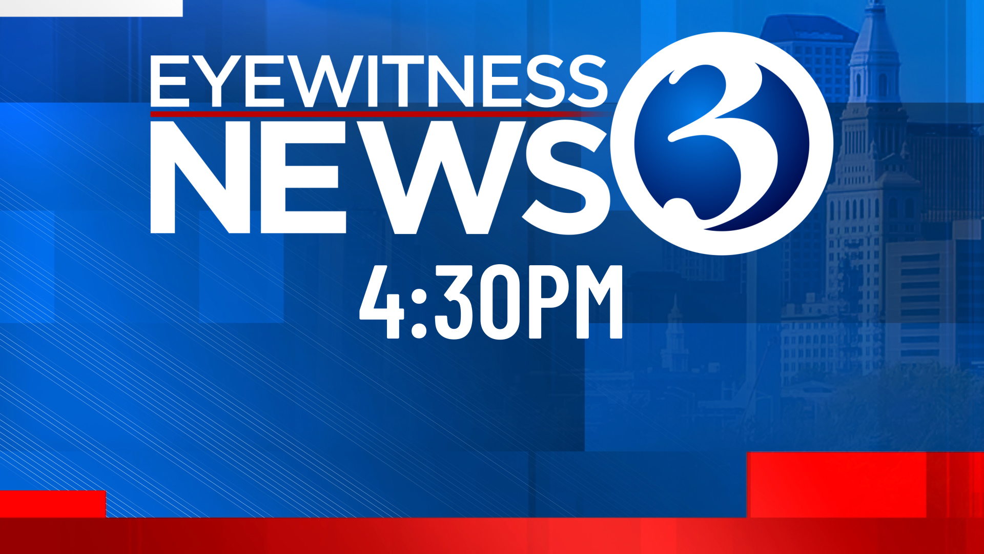 Eyewitness News at 4:30PM