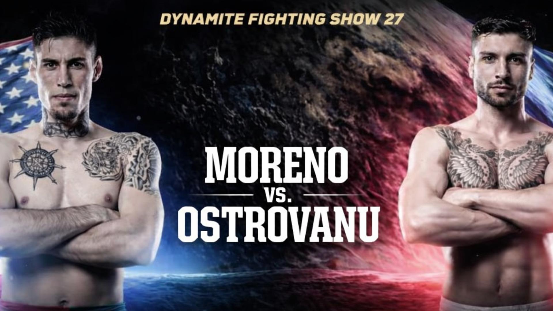 Dynamite Fighting Show 27: Moreno vs. Ostrovanu Part 2