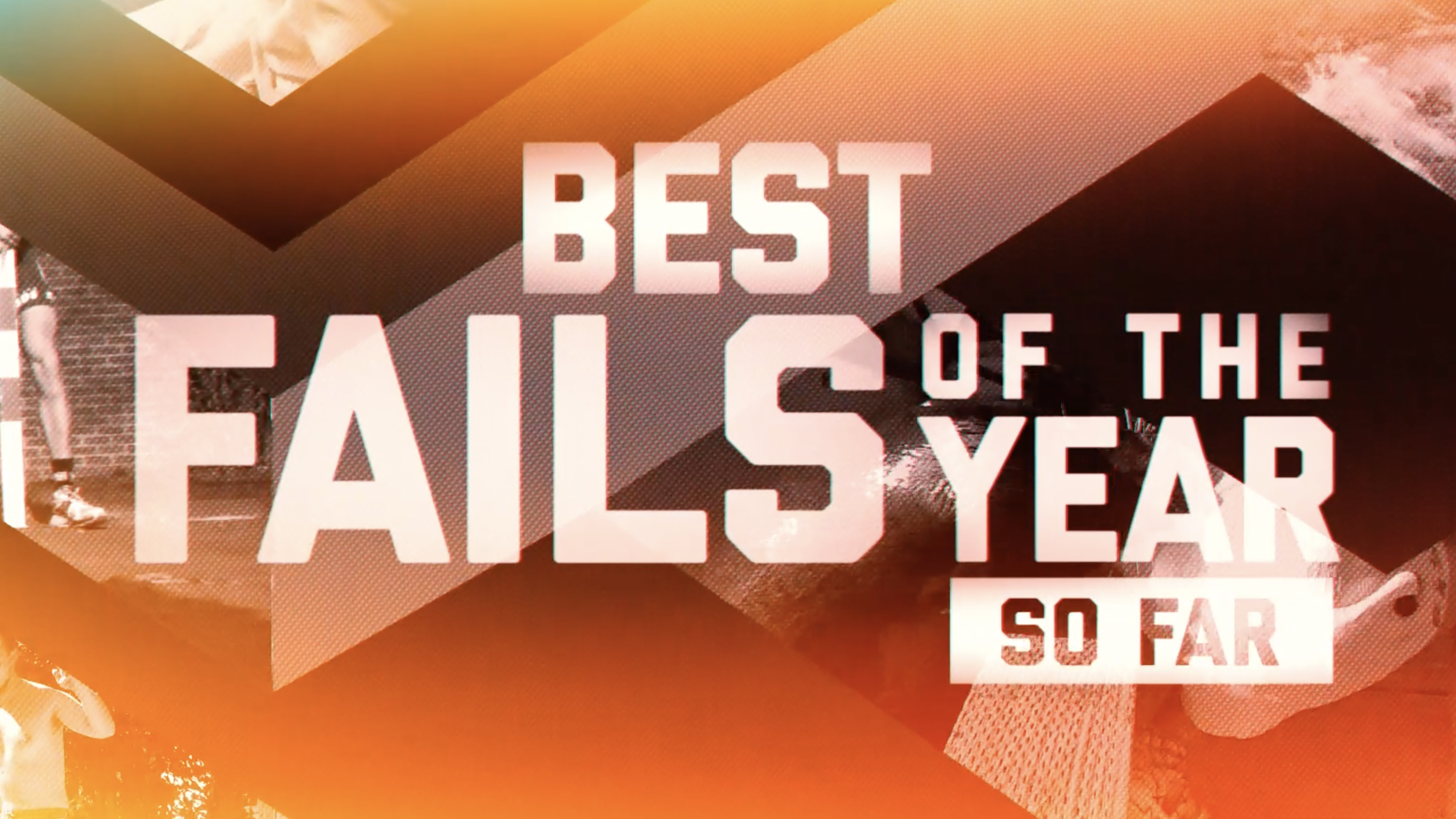 Best Fails of the Year So Far