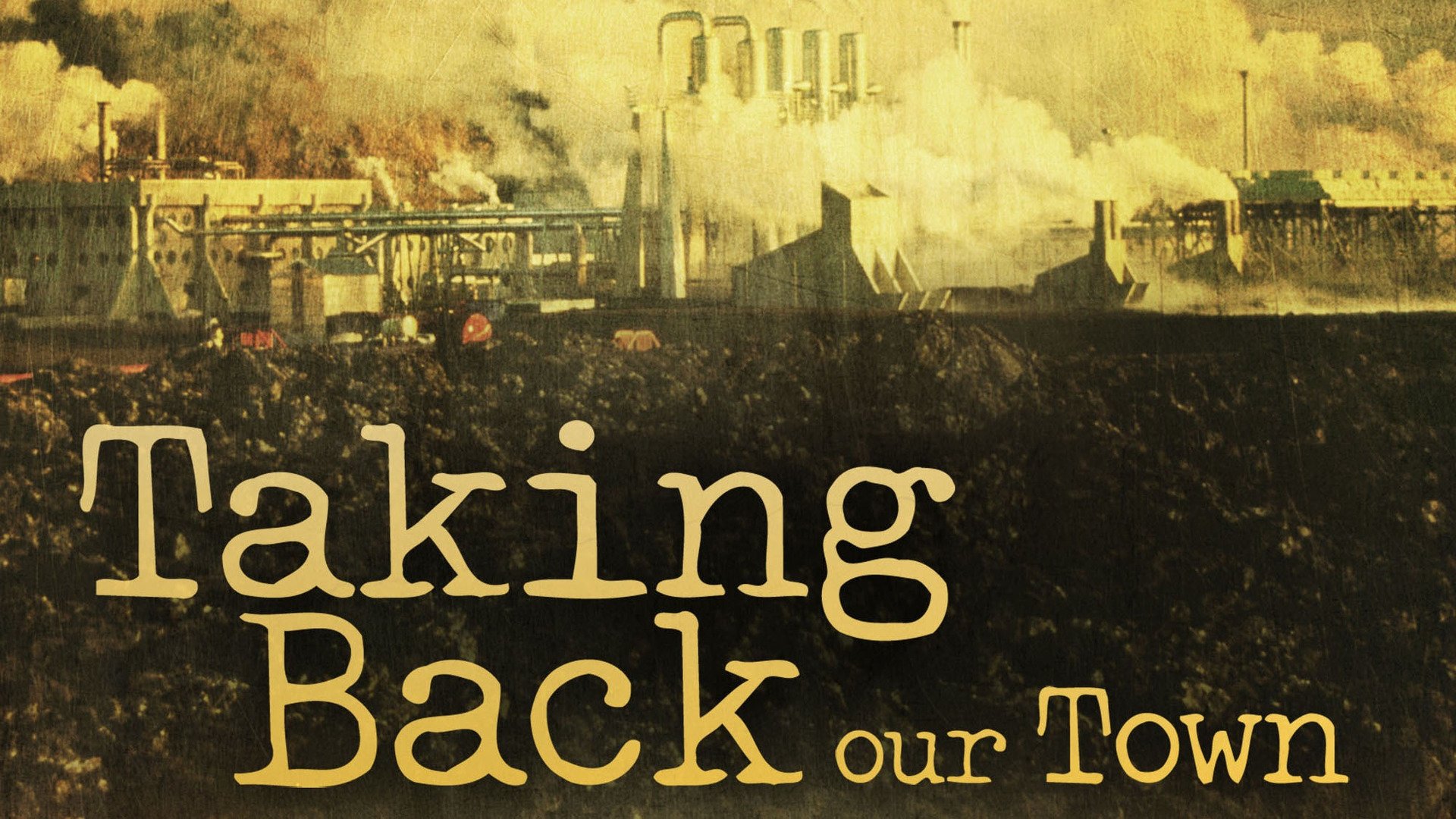 Taking Back Our Town