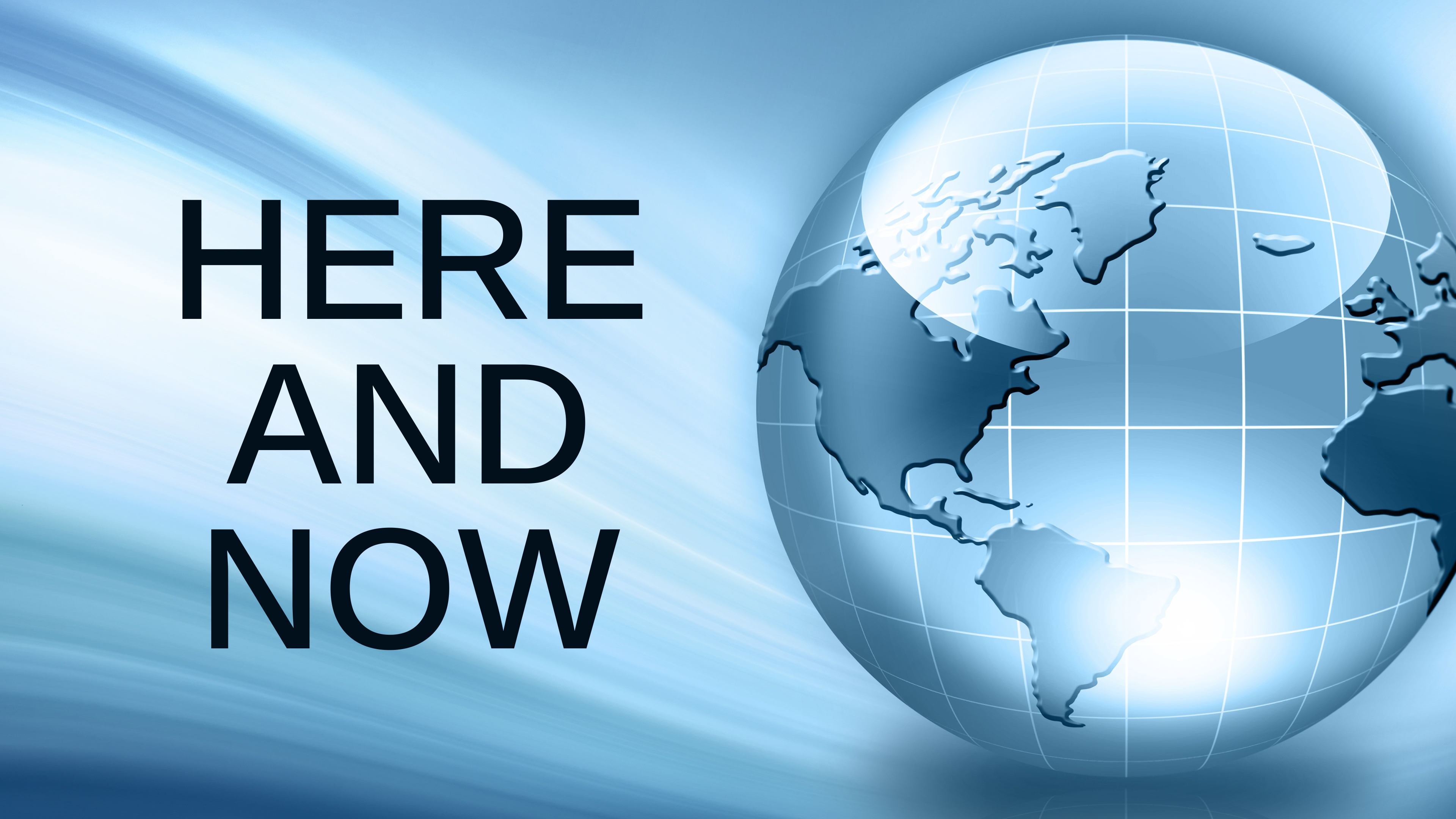 Here and Now
