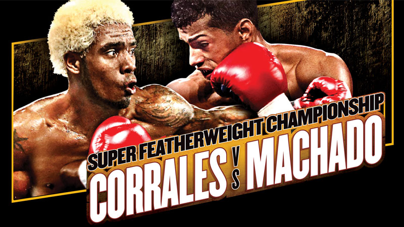 Boxing After Dark: Jezreel Corrales vs. Alberto Machado