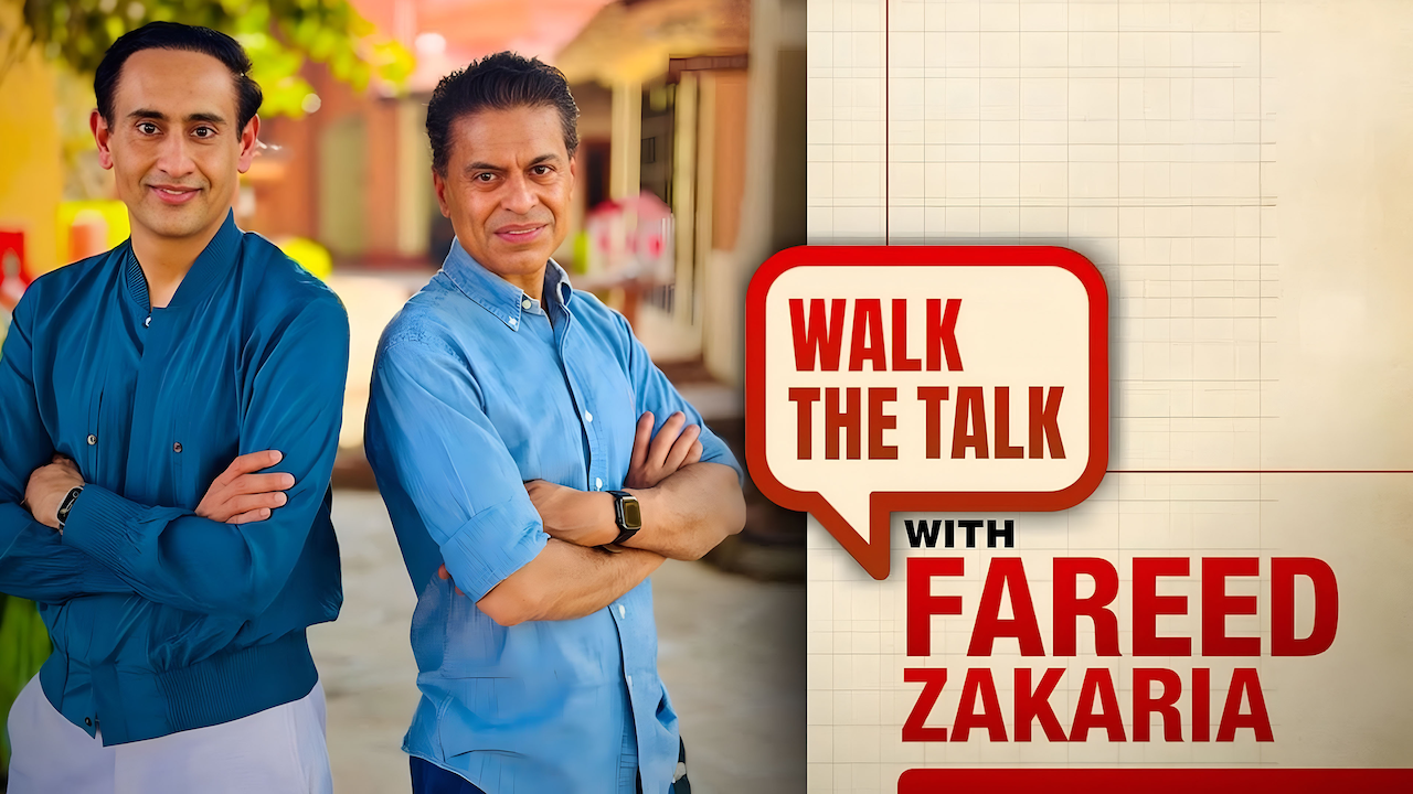 Walk The Talk with Fareed Zakaria