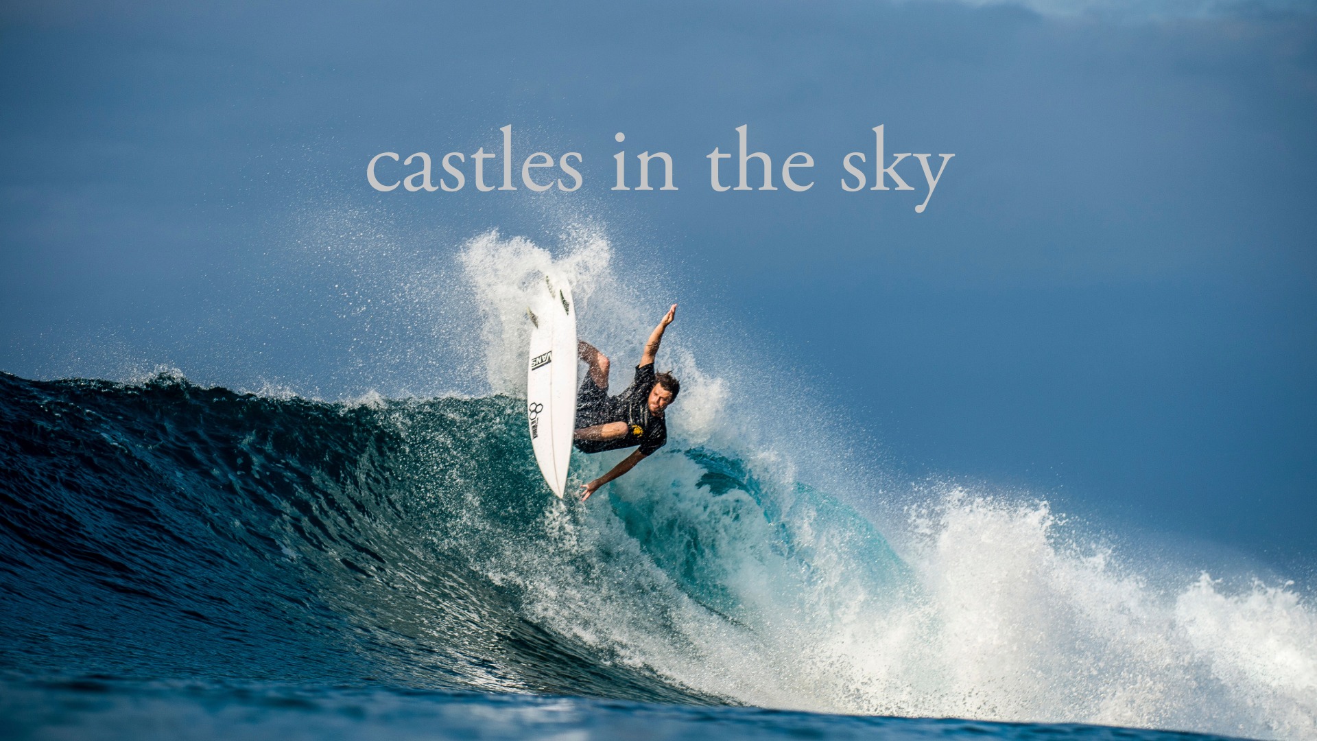 SURF: Castles in the Sky – Dreams on Water
