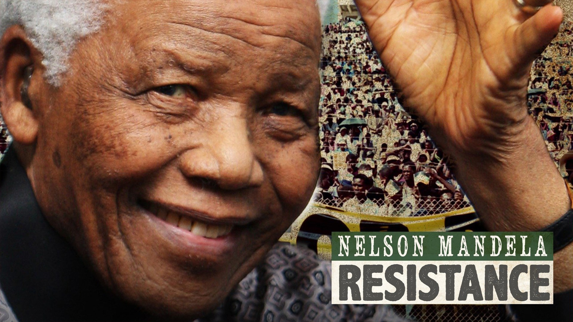Nelson Mandela: Resistance