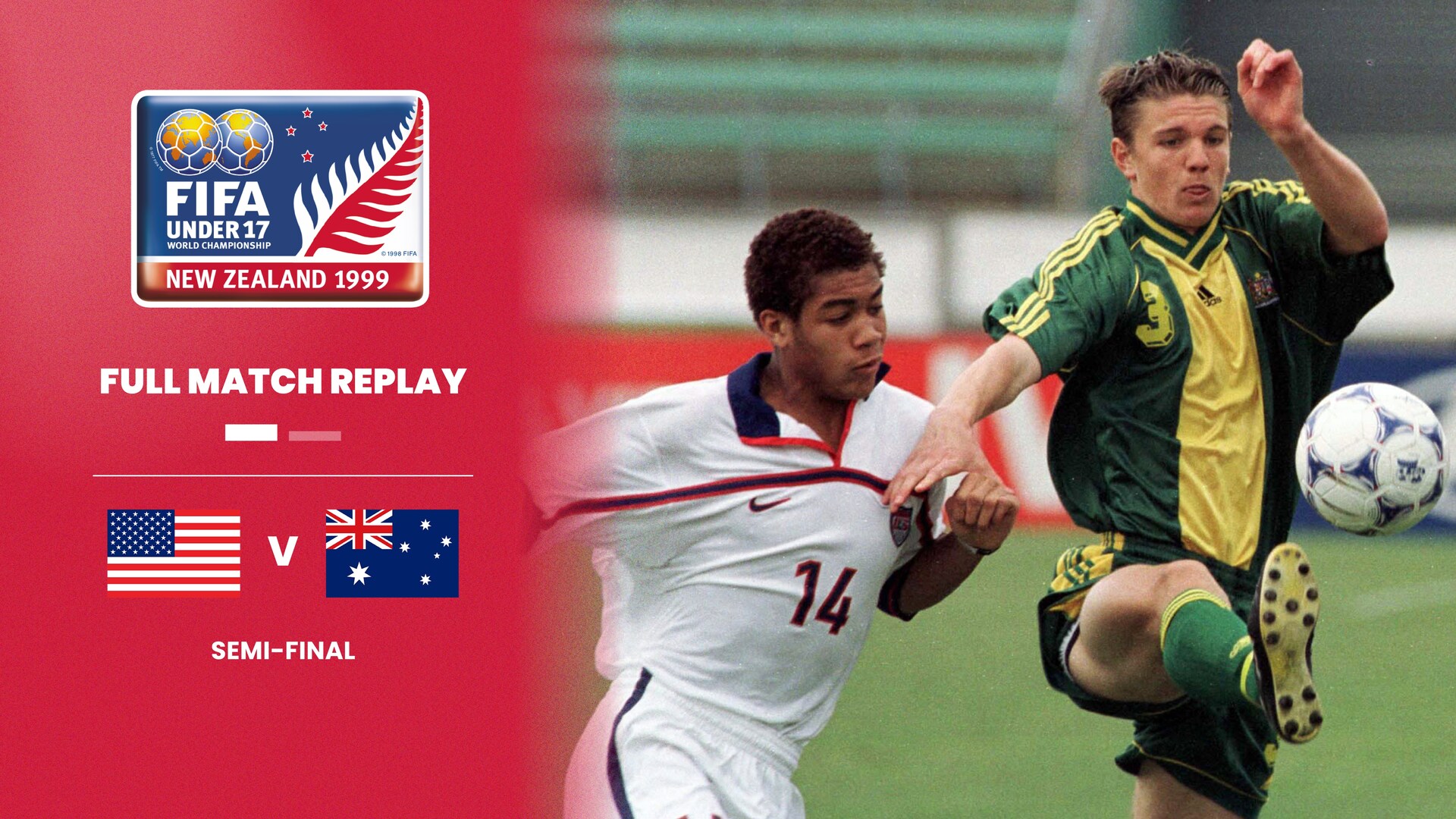 USA v Australia | Semi-finals | FIFA U-17 World Championship New Zealand 1999™ | Full Match Replay