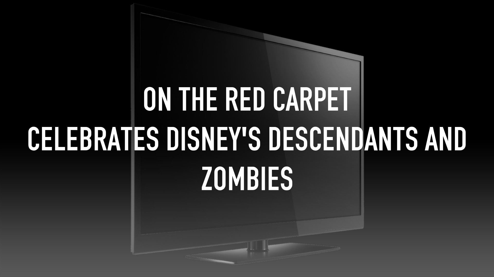 On the Red Carpet Celebrates Disney's Descendants and Zombies