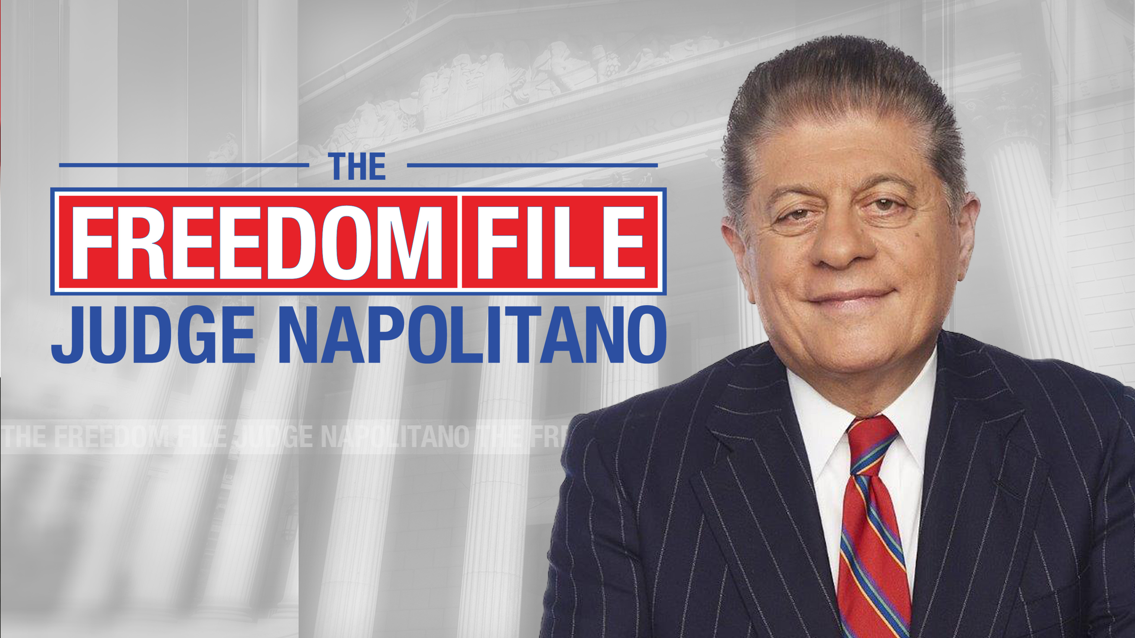 The Freedom File: Judge Napolitano