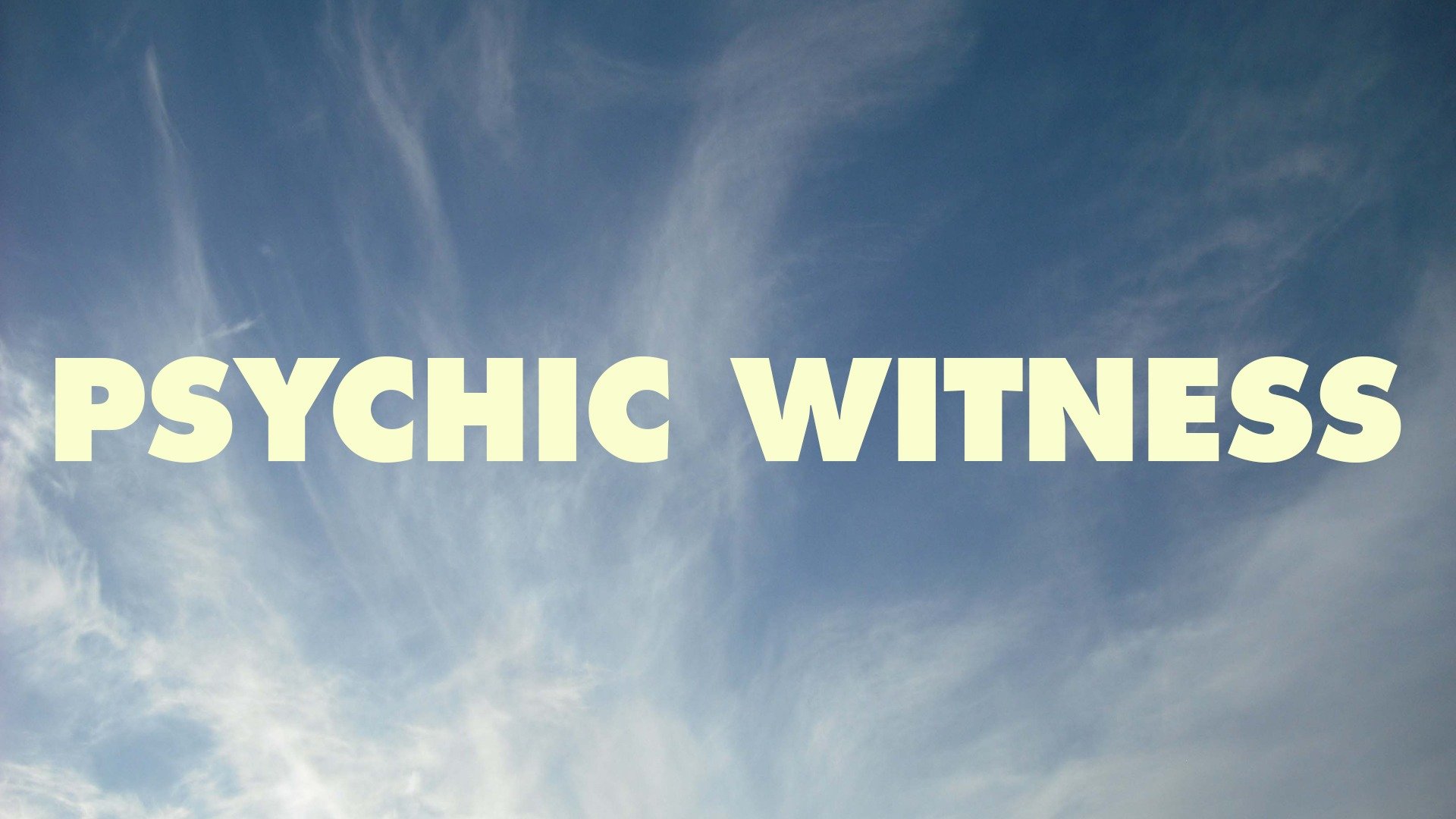 Psychic Witness