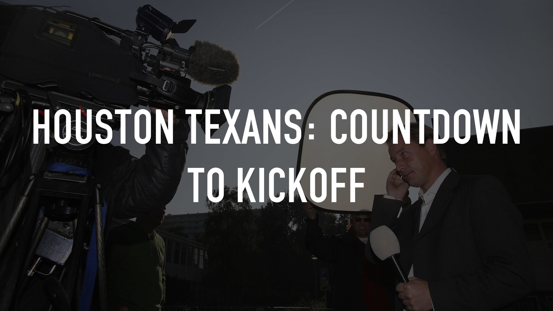 Houston Texans: Countdown to Kickoff