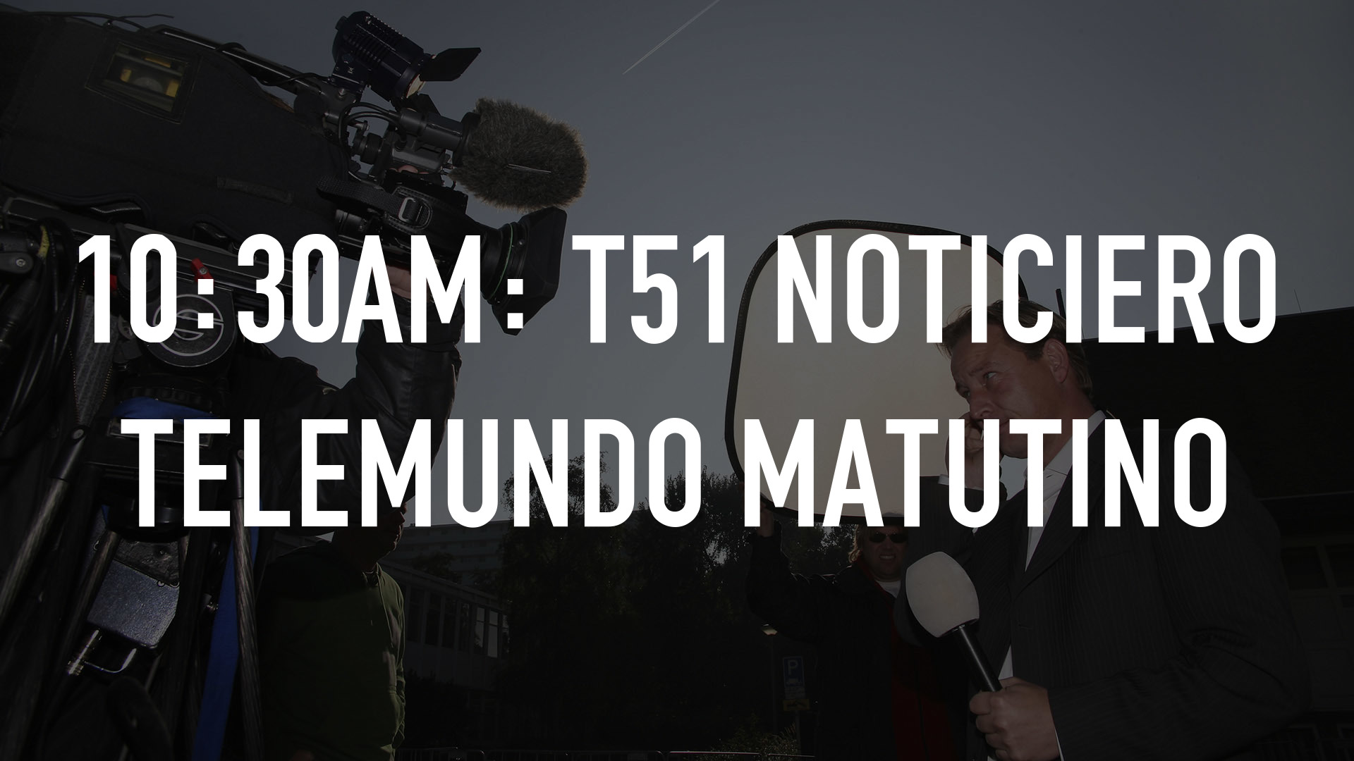 10:30am: T51 Noticiero Telemundo Matutino