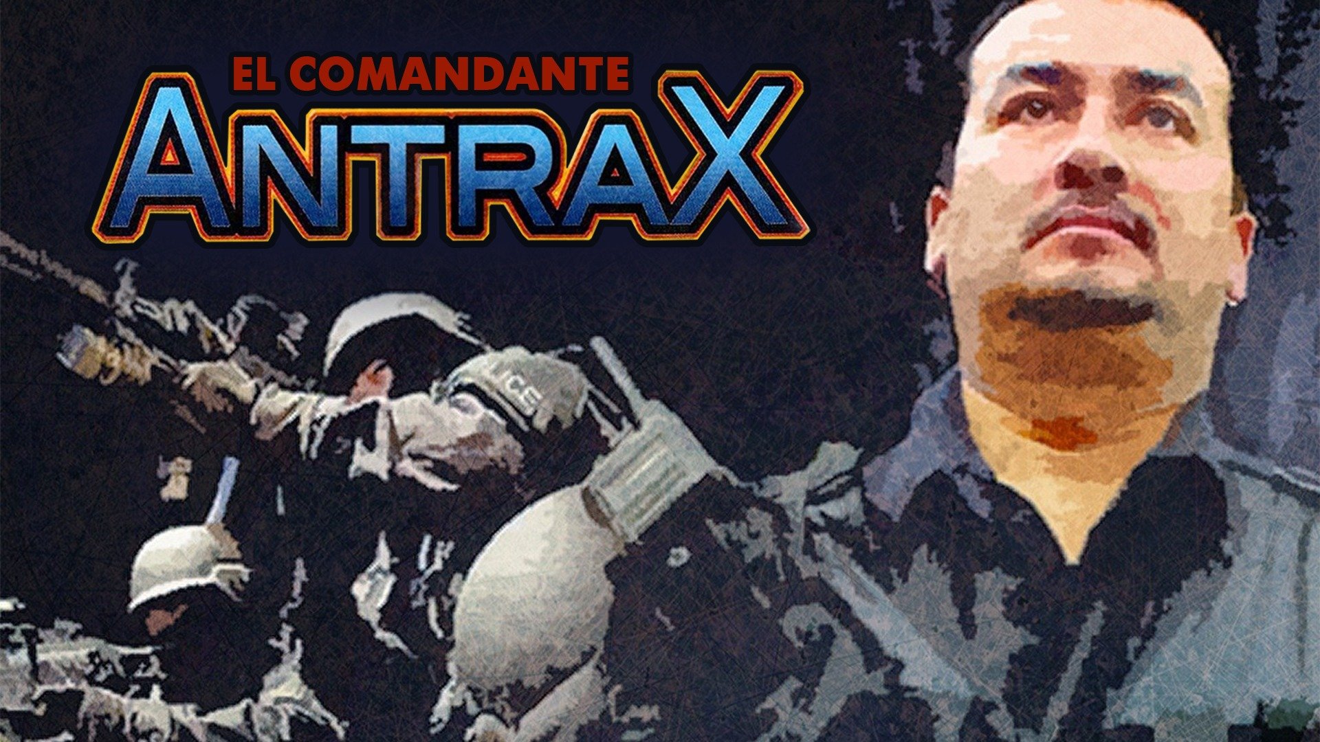El Comandante Antrax
