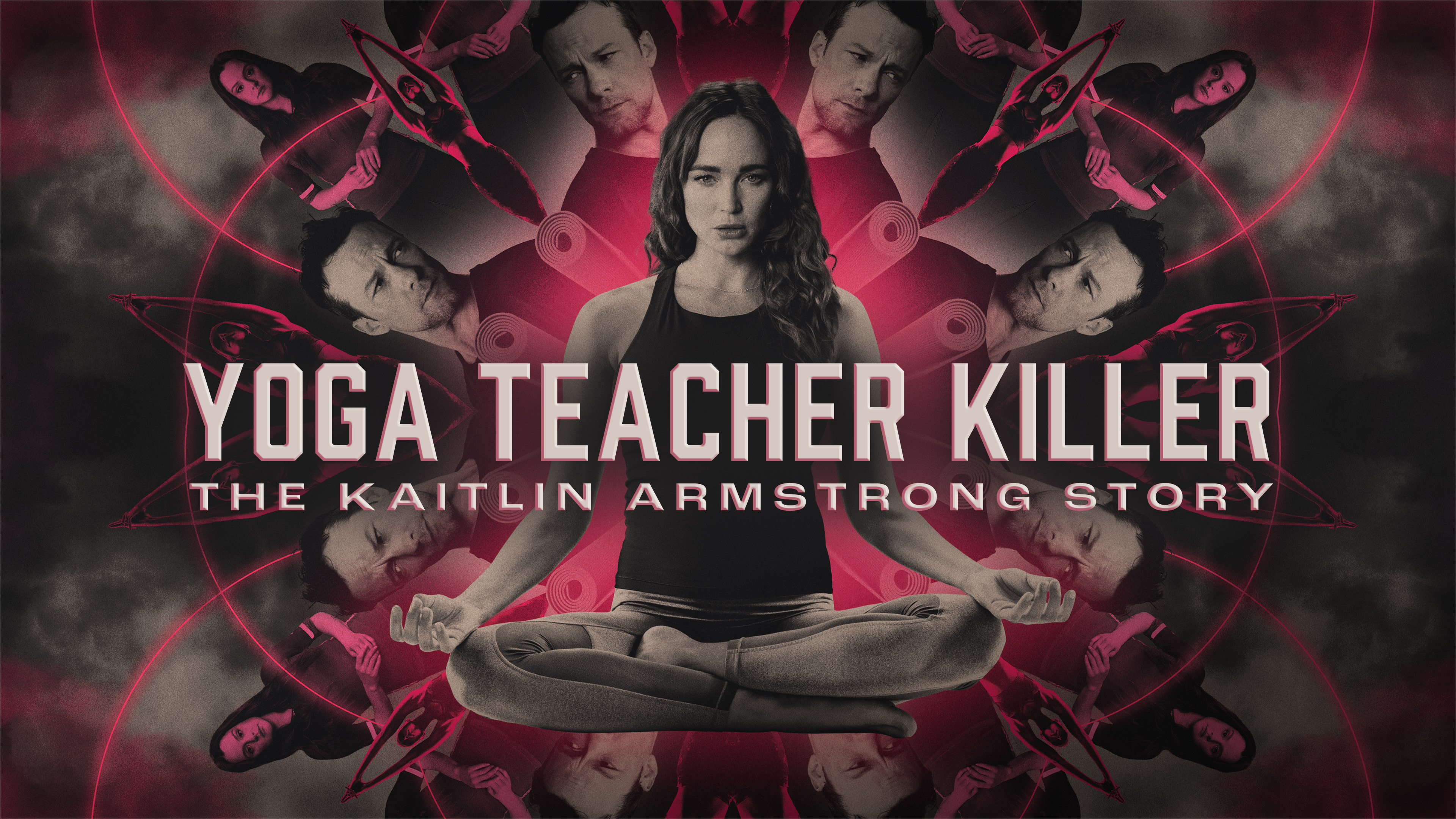 Yoga Teacher Killer: The Kaitlin Armstrong Story
