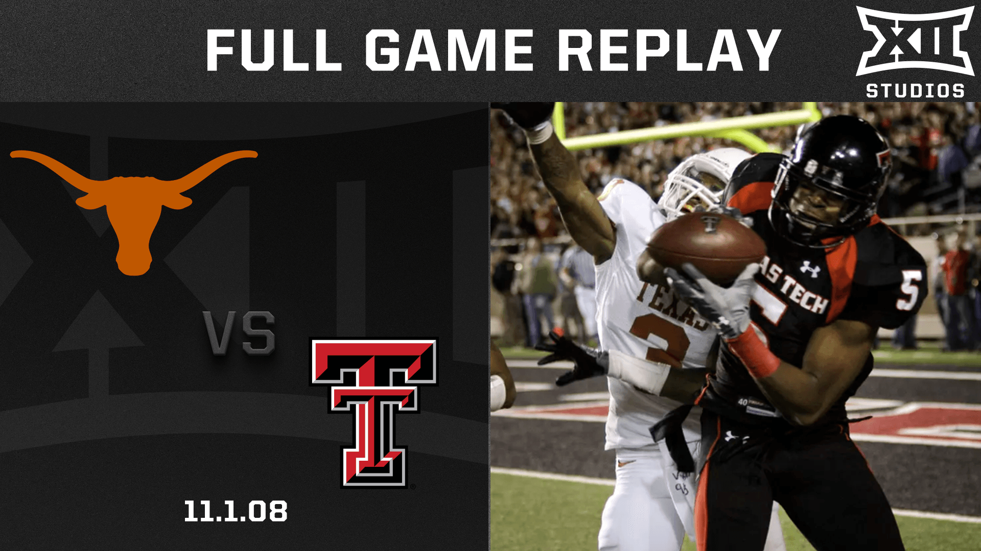 Texas Tech & Michael Crabtree's Iconic Game vs. Texas (11.1.08) Football Replay