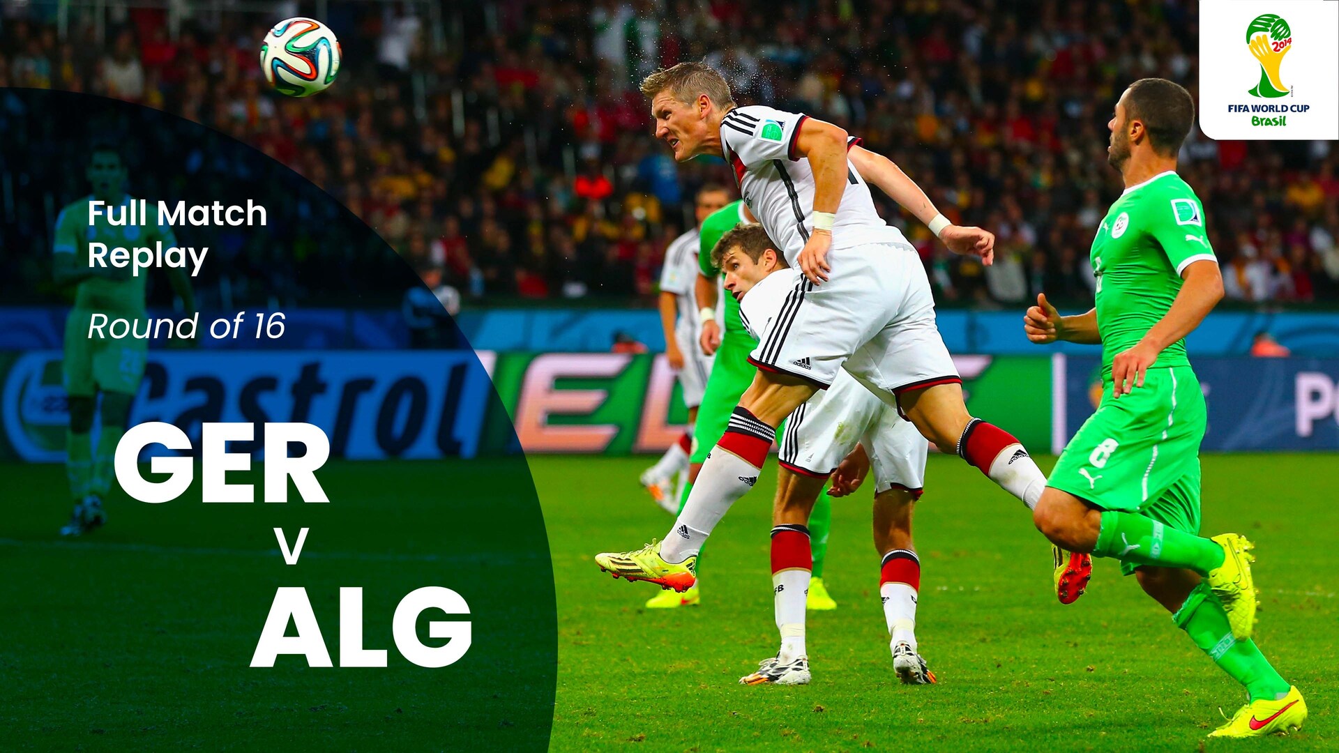 Deutschland v Algerien | Achtelfinale | FIFA Fussball-Weltmeisterschaft Brasilien 2014™ | Spiel in voller Länge