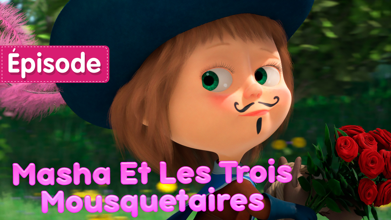 Masha Et Les Trois Mousquetaires