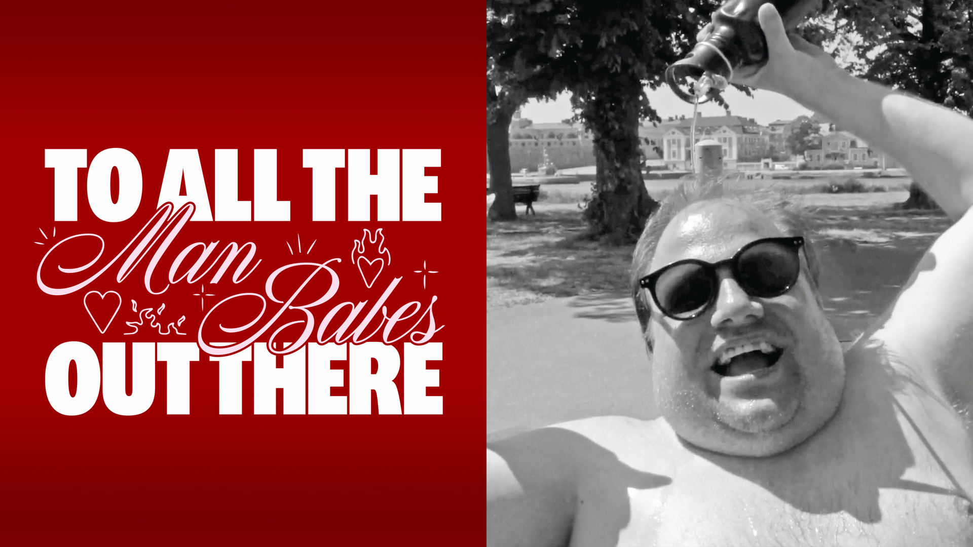 To all the Man-Babes Out There