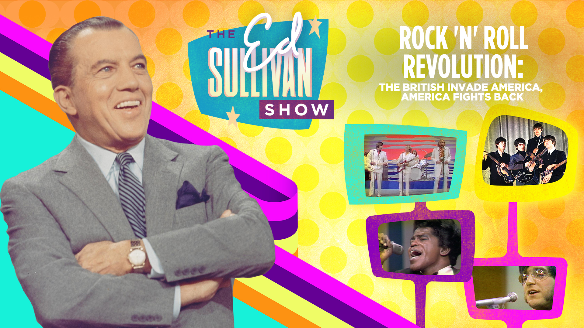Ed Sullivan Presents Rock 'n' roll revolution: the British invade america
