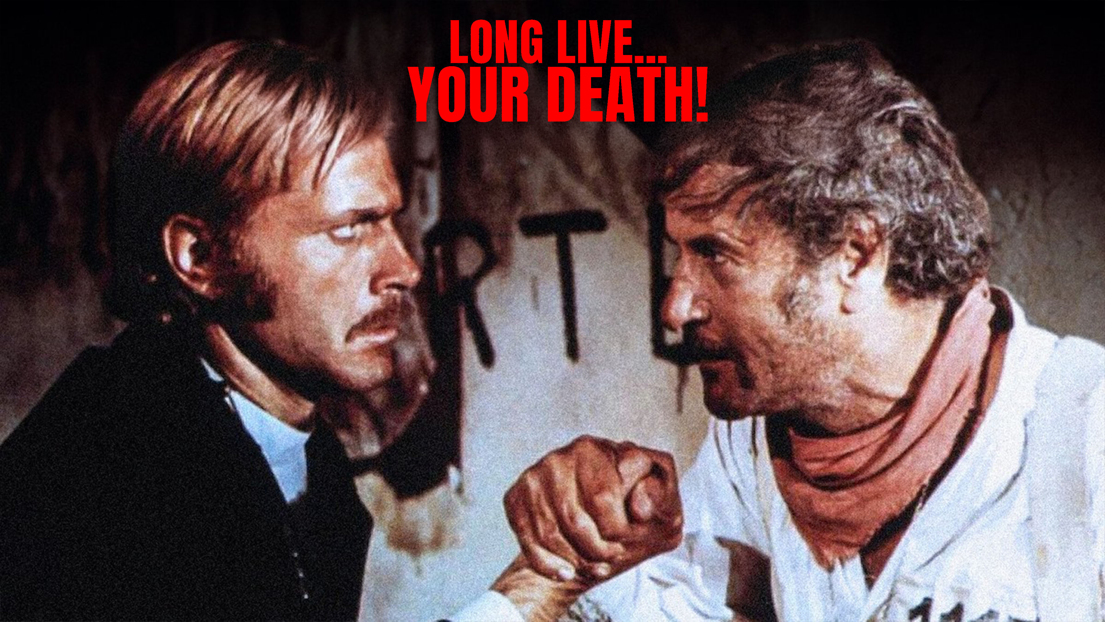 Long live... Your death!