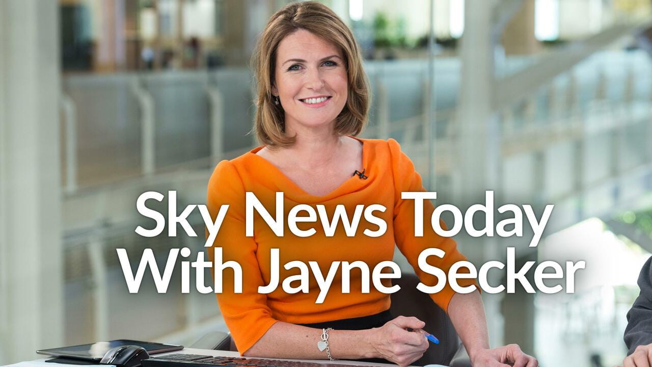 Sky News Today with Jayne Secker