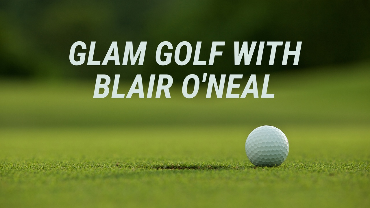Glam Golf with Blair O'Neal: Golf Girl Games
