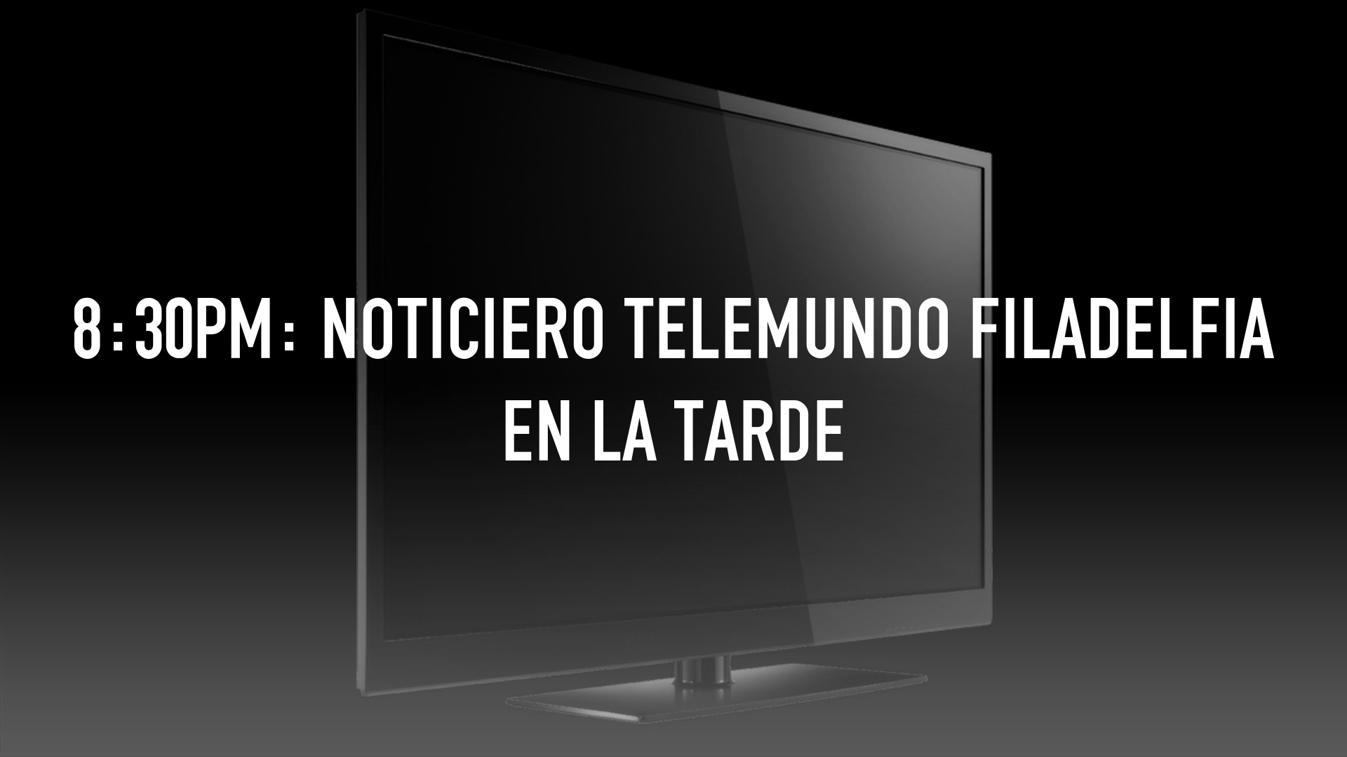 8:30PM: Noticiero Telemundo Filadelfia en la Tarde