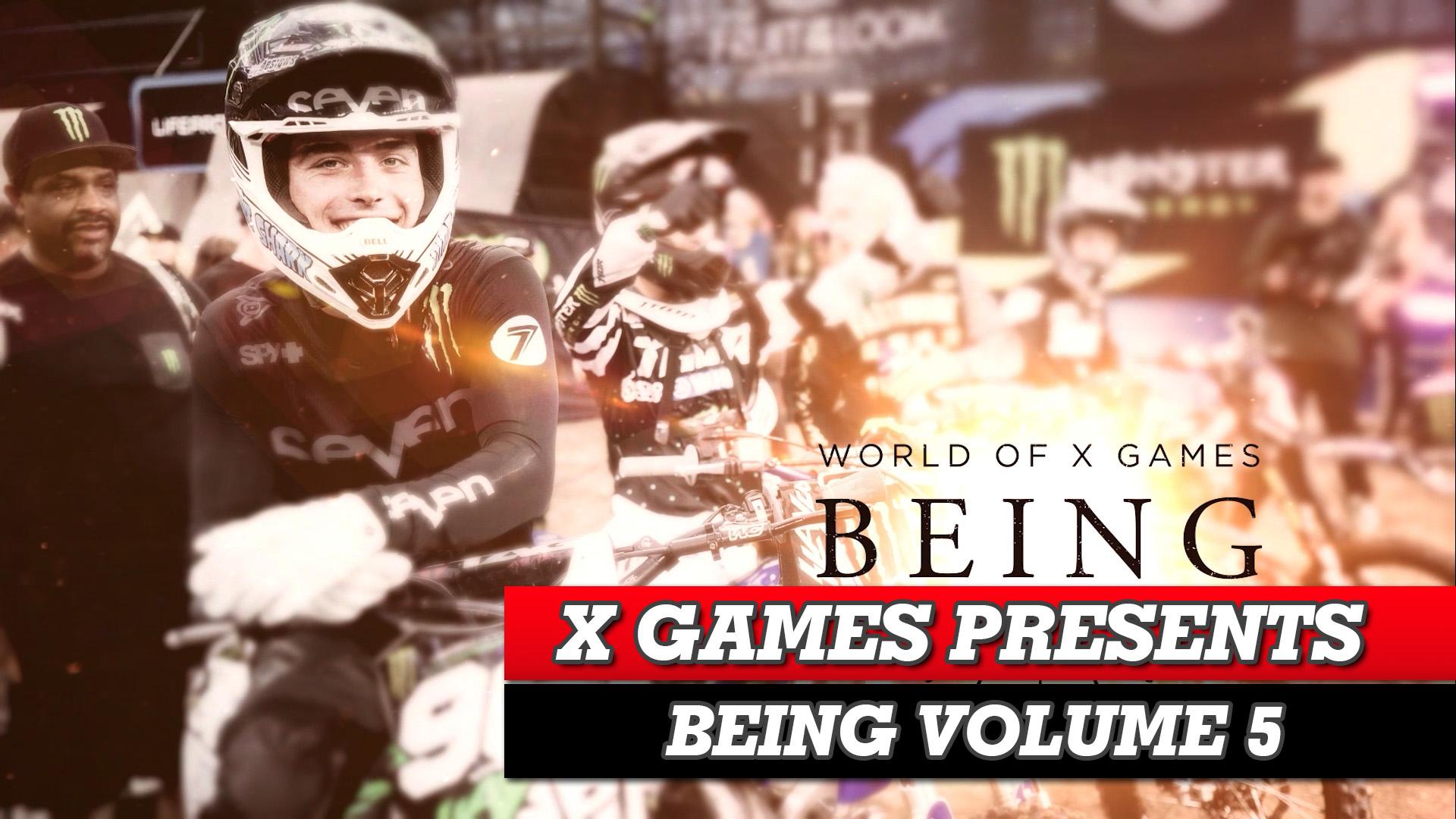 X Games Presents: Being Vol. 5
