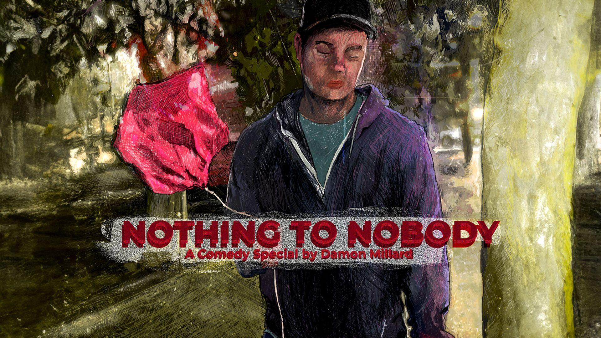 Damon Millard Nothing to Nobody