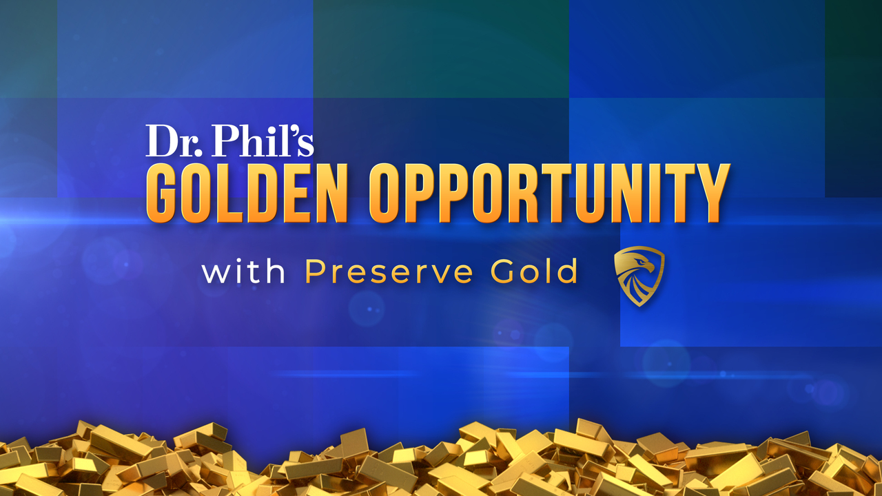 Dr. Phil's Golden Opportunity With Preserve Gold
