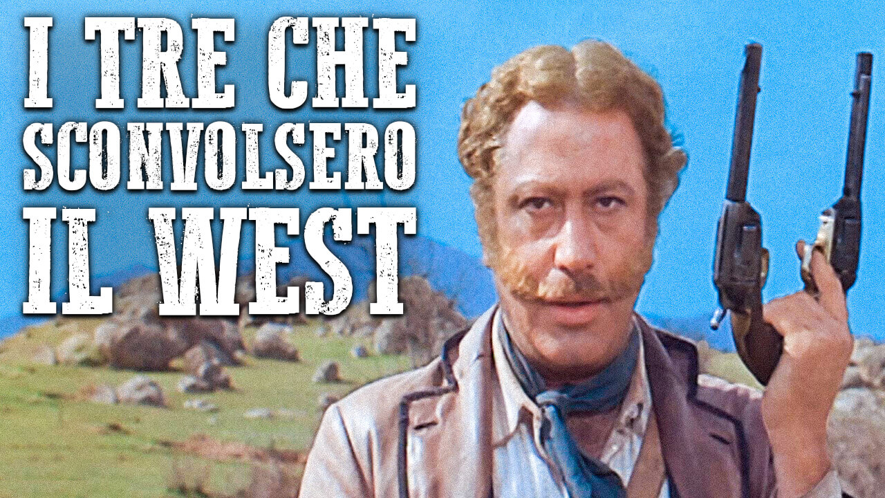 I tre che sconvolsero il West