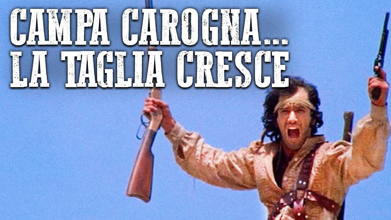 Campa carogna... la taglia cresce
