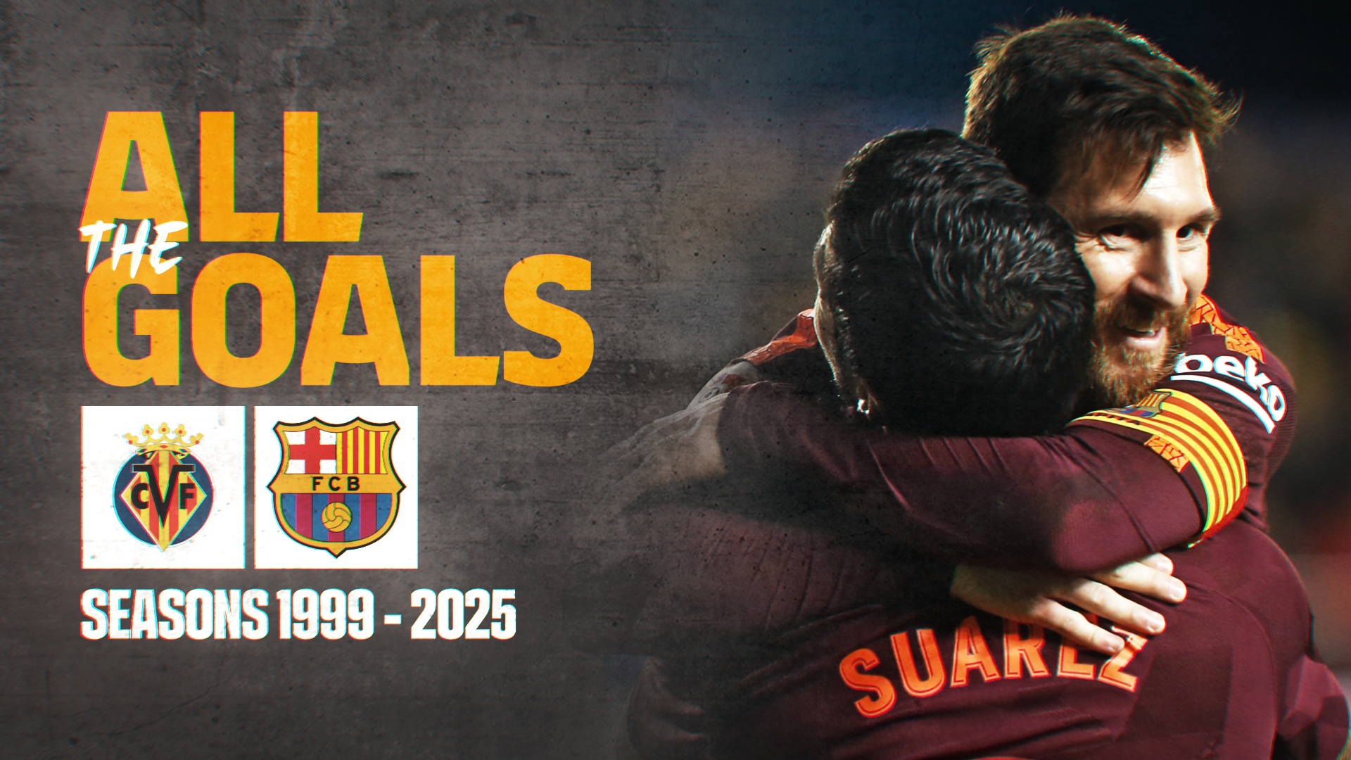 Todos los goles: Villarreal - Barça 1999-2025