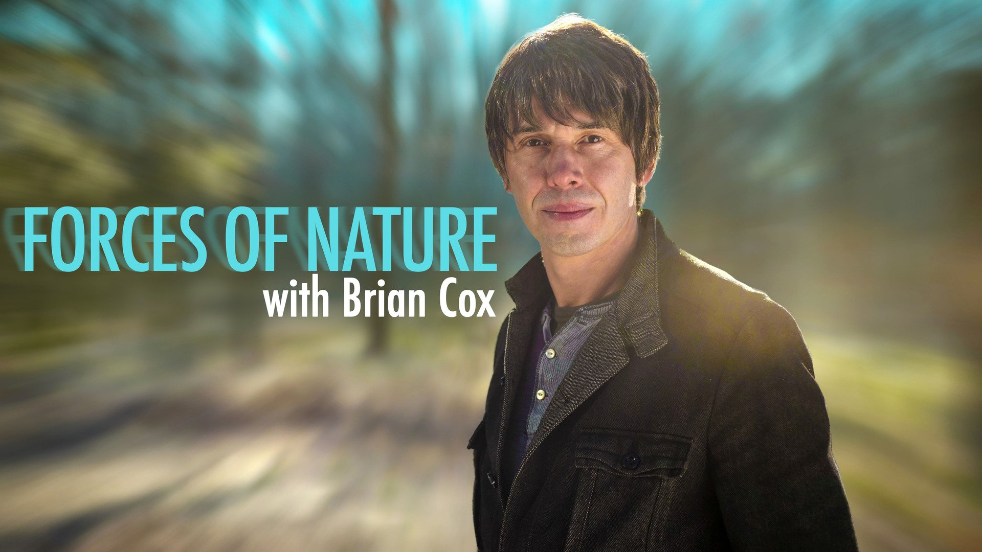 Forces of Nature with Brian Cox