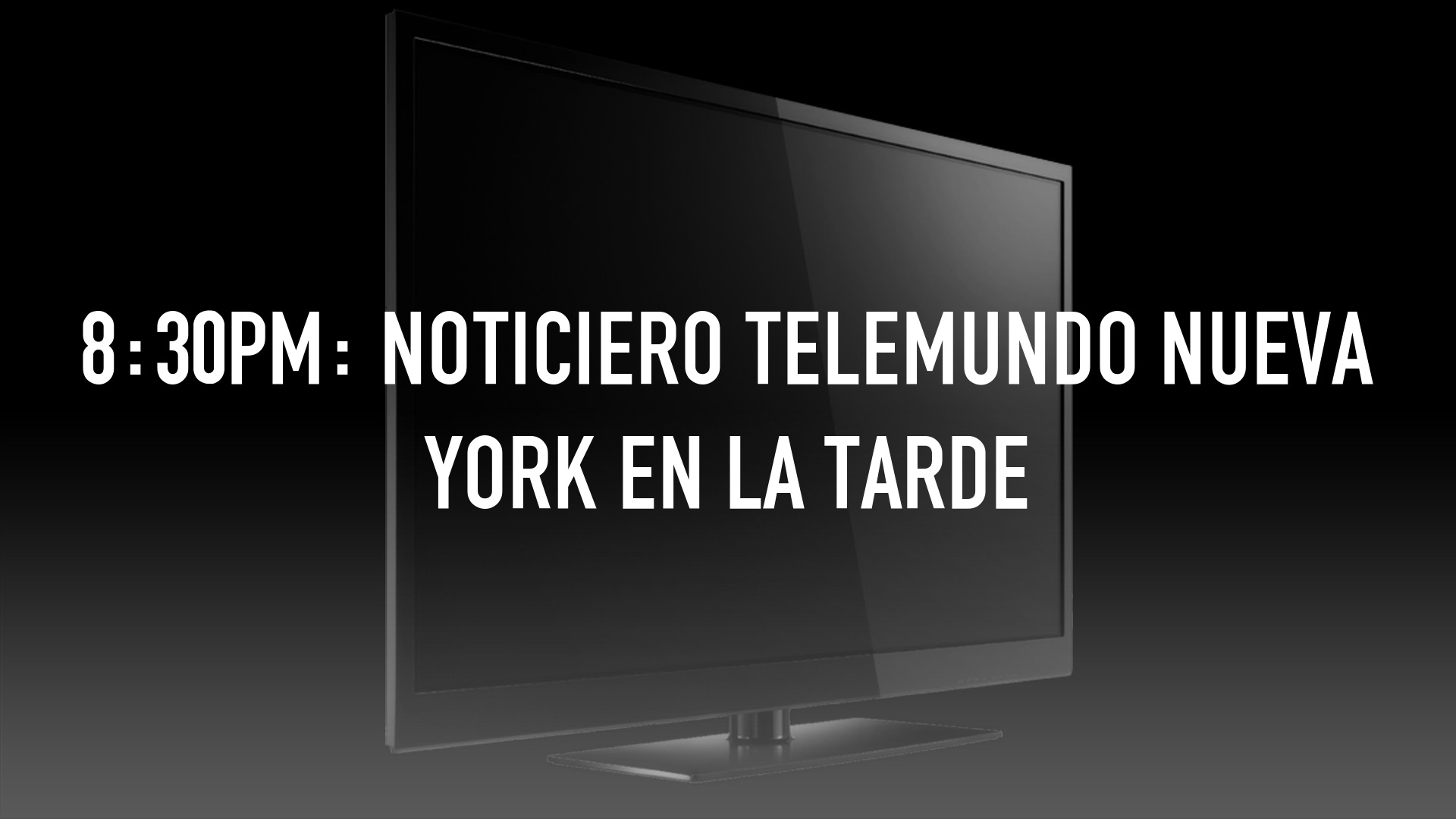 8:30PM: Noticiero Telemundo Nueva York en la Tarde