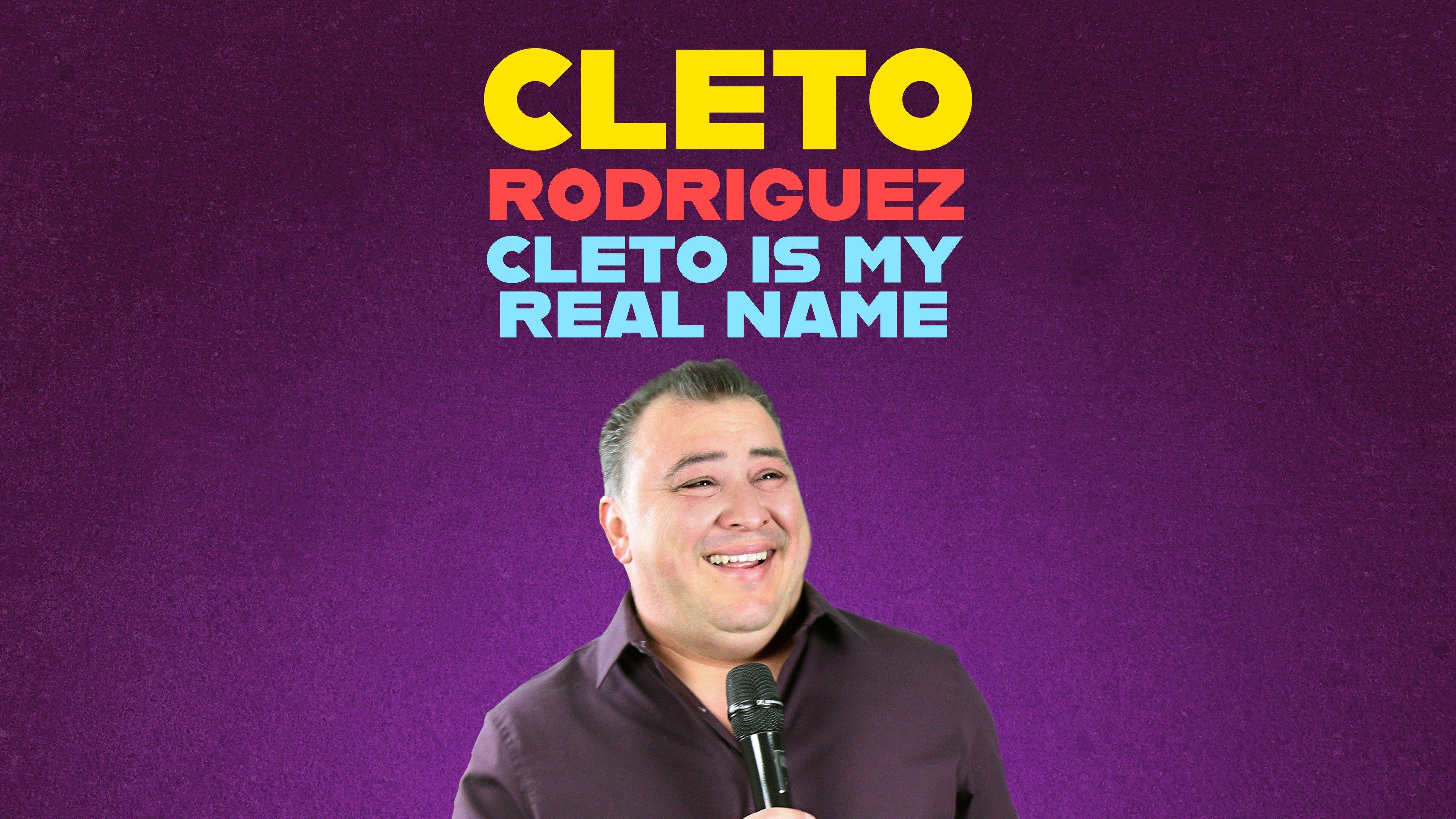 Cleto Rodriguez: Cleto Is My Real Name