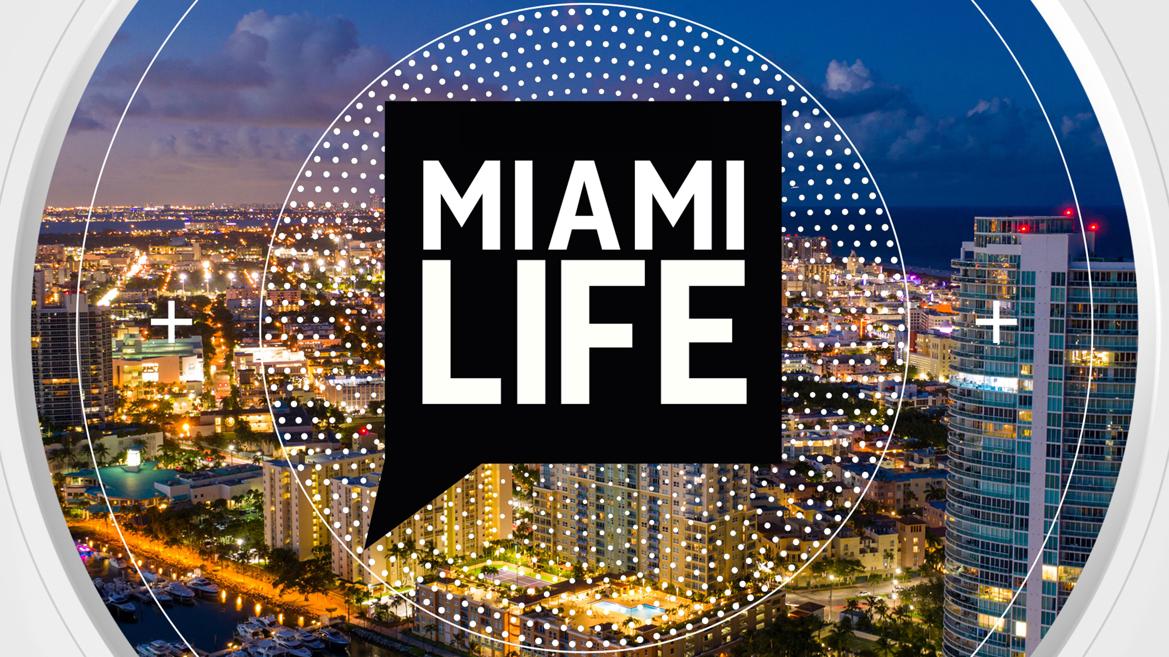 Miami Life: Living In South Florida Show