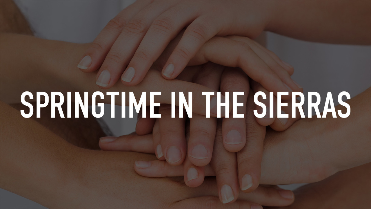 Springtime in the Sierras