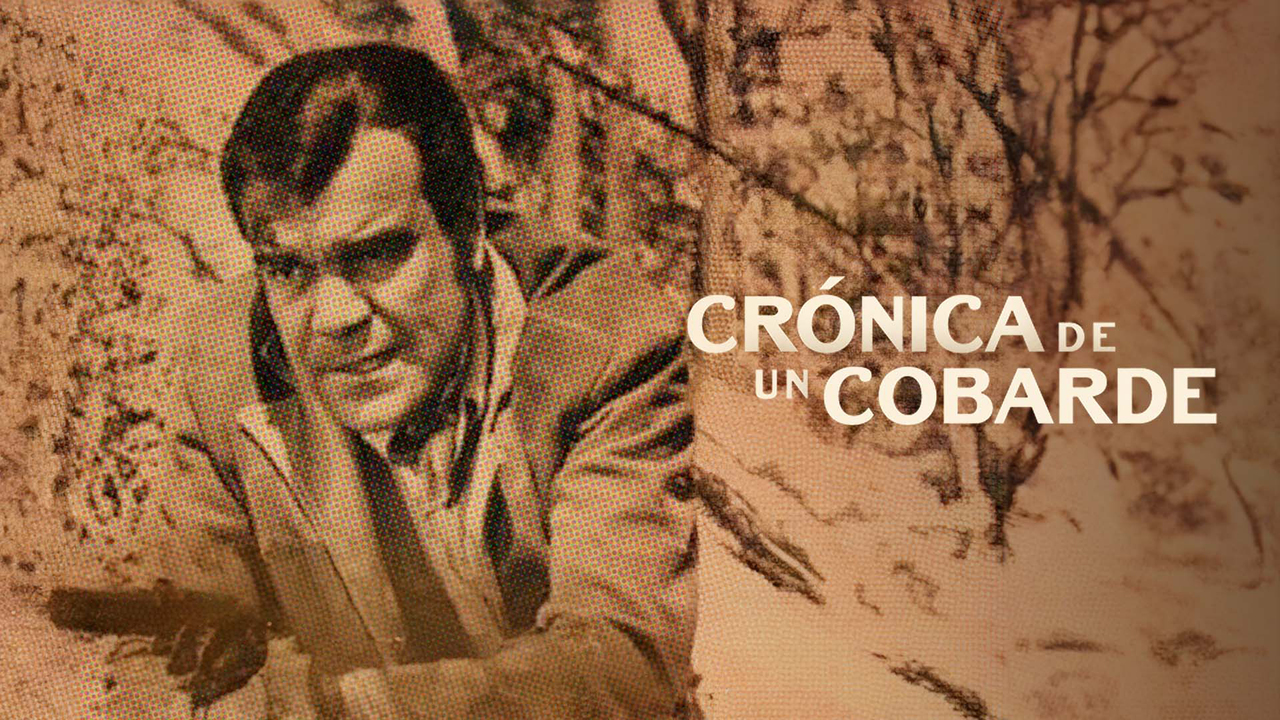 Crónica de un Cobarde