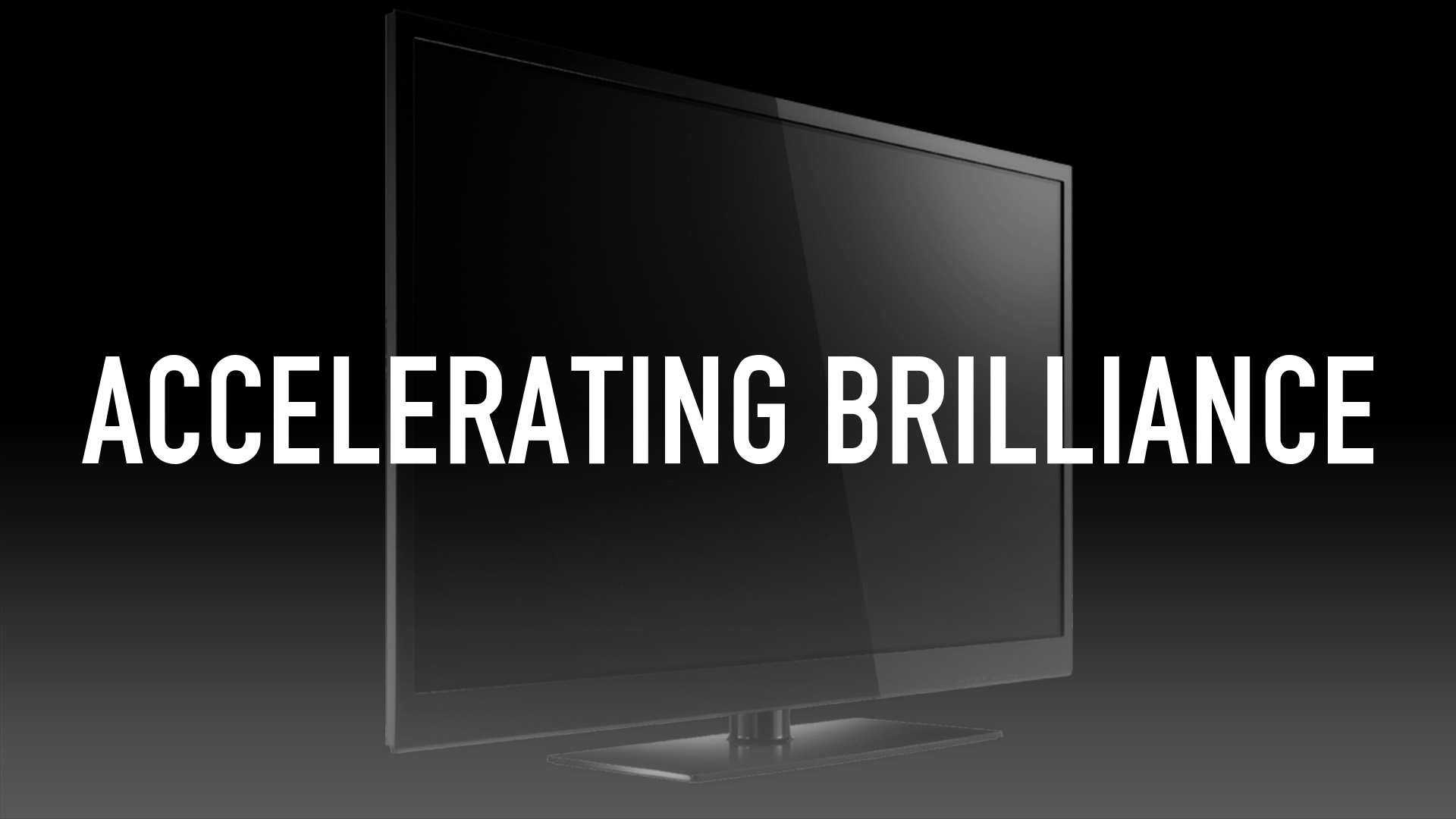 Accelerating Brilliance