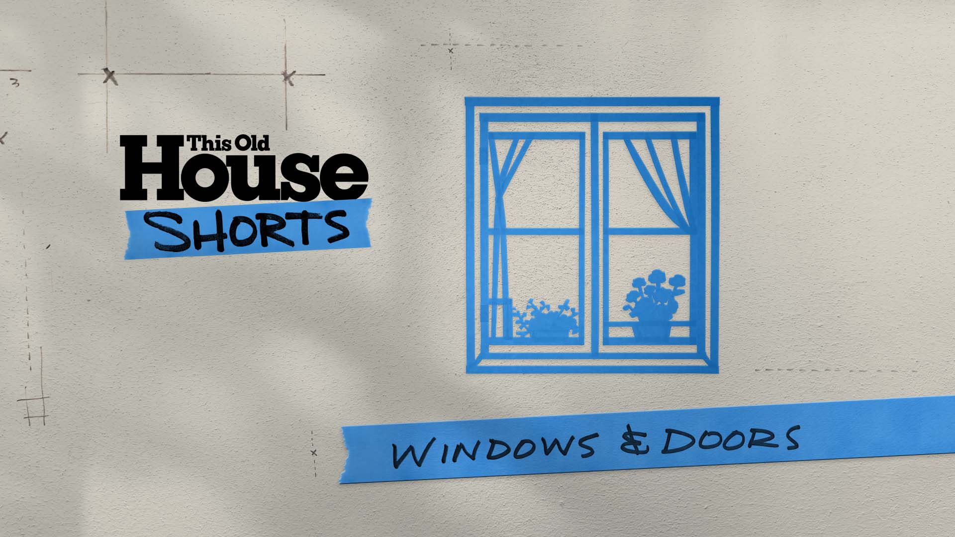 Windows and Doors: This Old House Shorts