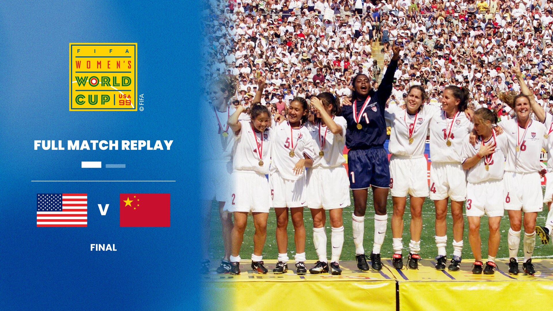 Usa V China Pr | Final | Fifa Women's World Cup Usa 1999™ | Full Match Replay