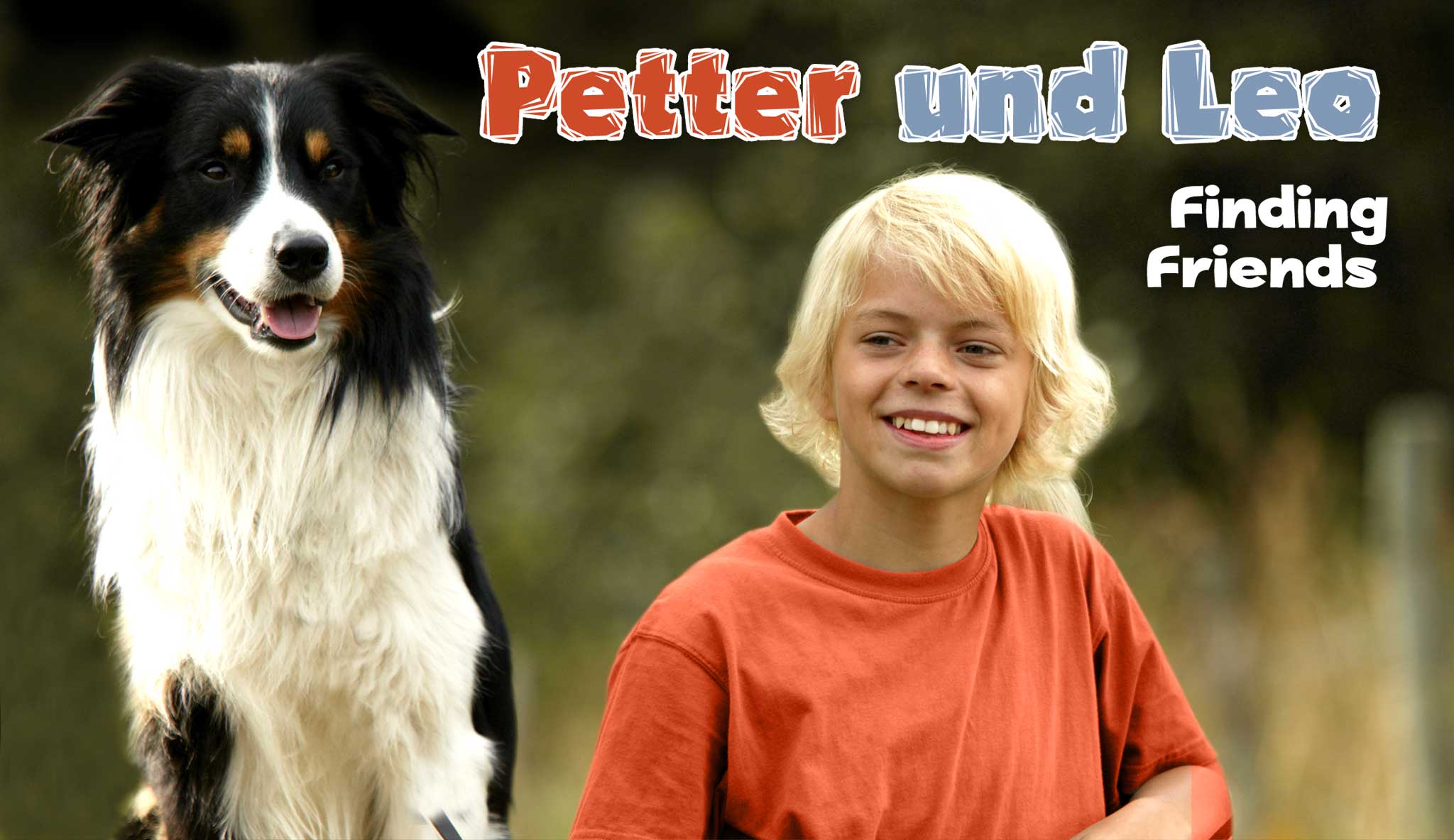 Petter und Leo – Finding Friends
